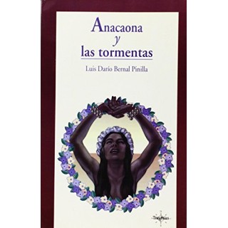 Anacaona Y Las Tormentas (Primera edición)